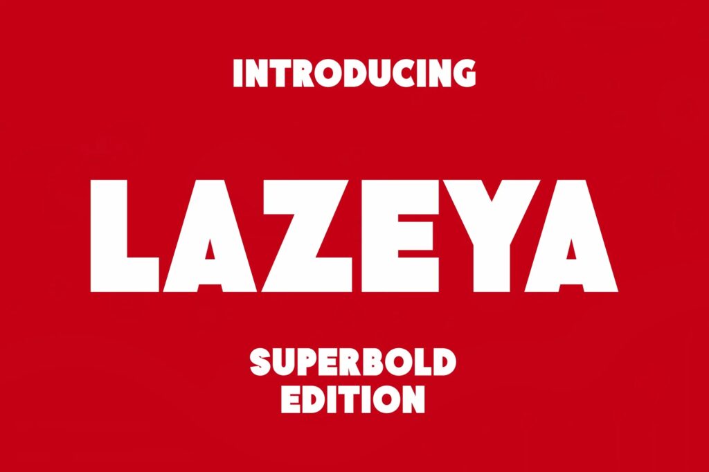 Lazeya - Bold Edition Font
