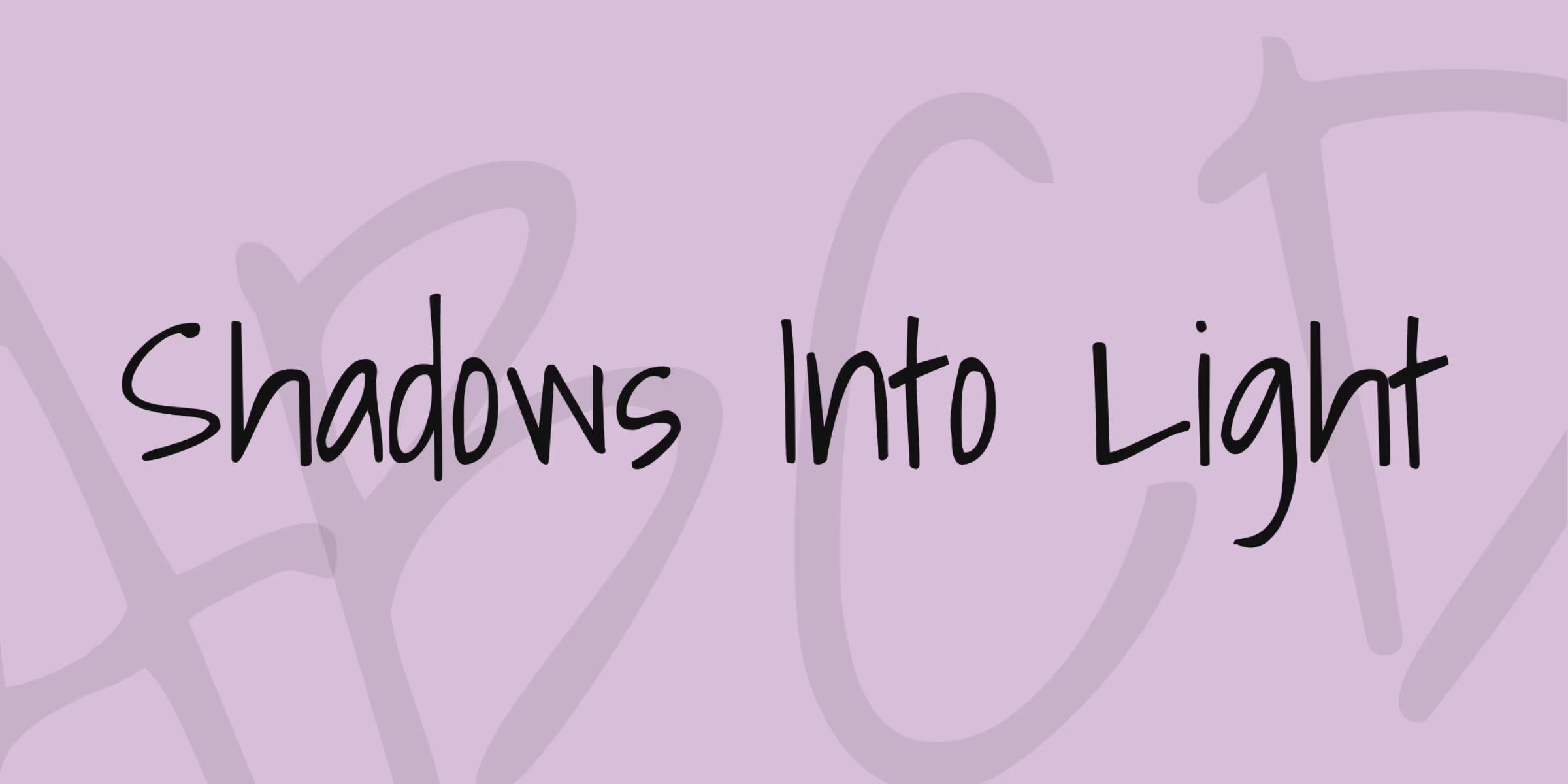 Shadows Into Light Font